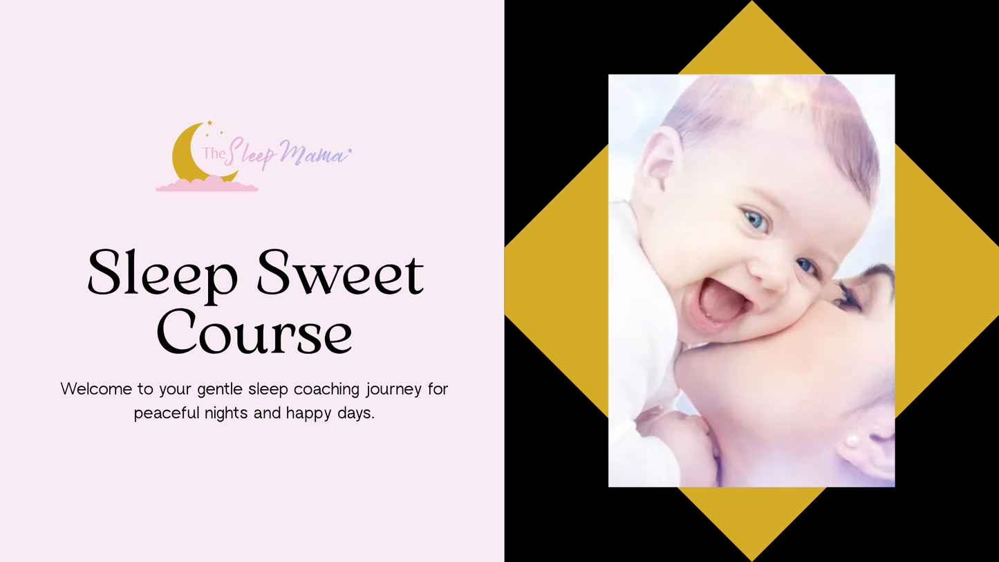 Sleep Sweet: A Gentle Sleep Coaching Course
